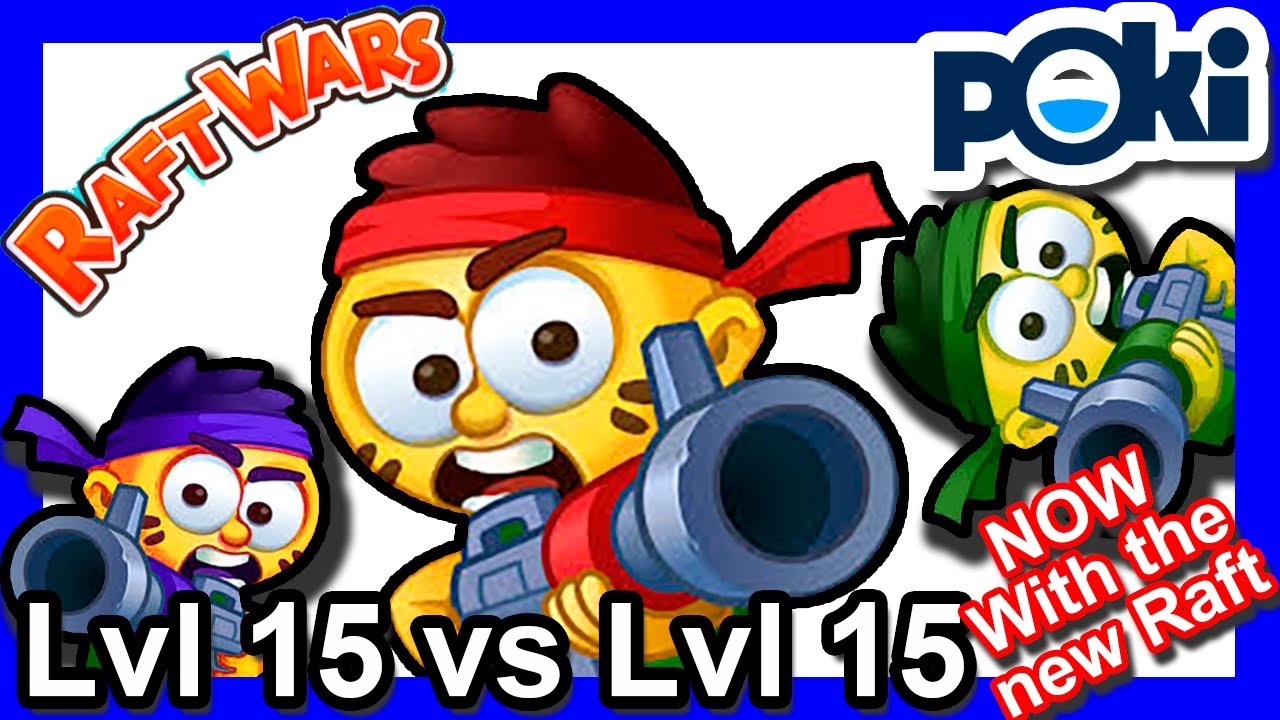 Poki Games ✓ Raft Wars Multiplayer ⚠️ Lvl 5 vs 13 [4k Gameplay] 