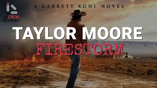 Taylor Moore | FIRESTORM