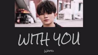 【日本語字幕/カナルビ】WOOZI ウジ (SEVENTEEN セブチ) - WITH YOU