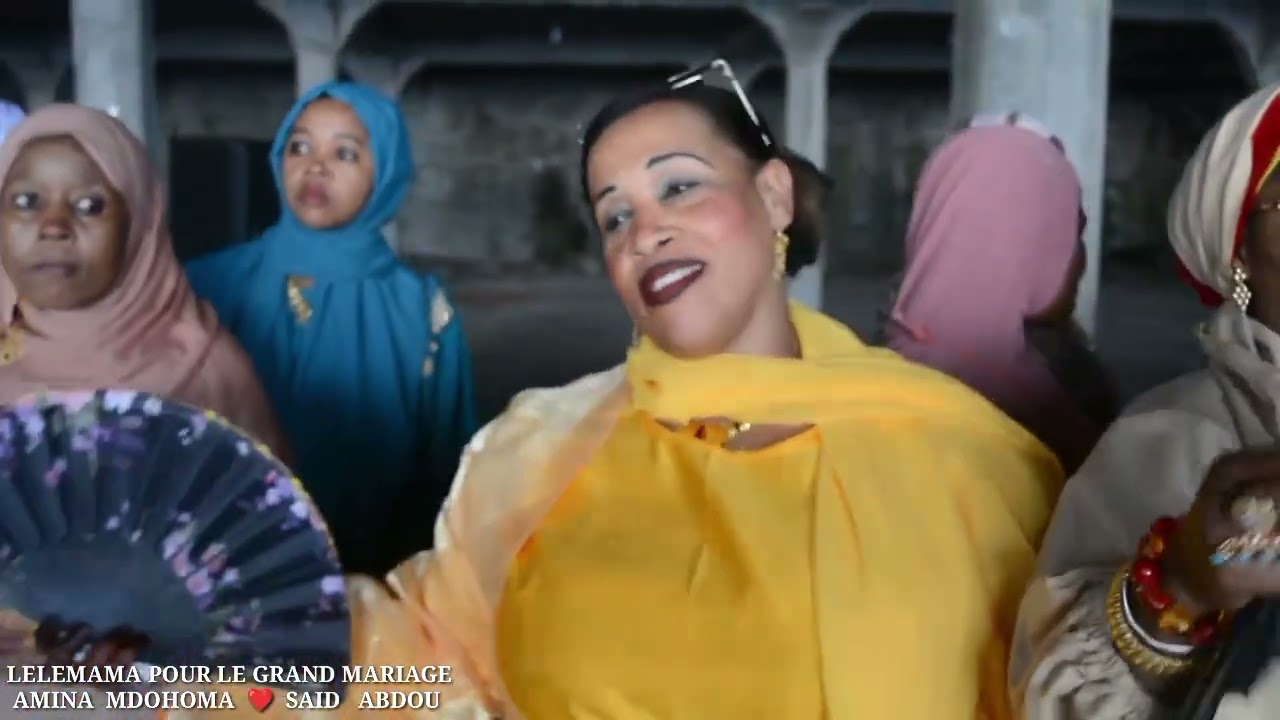 🔰 LELEMAMA POUR LE GRAND MARIAGE💍👑👫👰 DE AMINA MDOHOMA 💖 SAÏD ABOUDOU