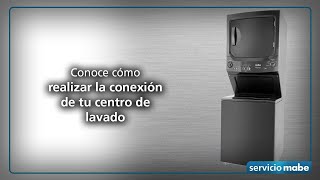 Cuidado de la ropa: Conoce como realizar la conexión de tus centros de lavado