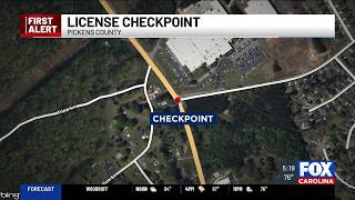 License checkpoint set up in Pickens County