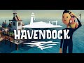[🔴 GAME ] Havendock EP。2 ไม่นะ อาหารหมด!!