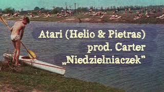 Atari (Helio & Pietras) - Niedzielniaczek prod. Carter (AUDIO)