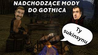 Nachodzące mody do Gothic - Edycja Majówkowa