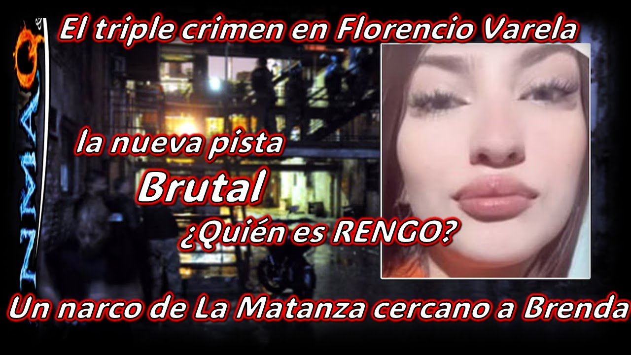 la nueva pista ¿Quién es RENGO? El triple crimen en Florencio Varela ...