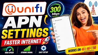 Unifi APN Settings | Faster Internet & 4G/4G /5G Speed | Unifi APN Configuration