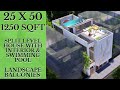 25X50 Feet Split Level House with Double Height Landscape Balconies & Pool at Rooftop | ID-054