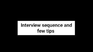 Remember this sequence in your interview it helpful for you.