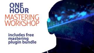 The One Hour Mastering Workshop - Promo