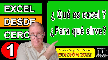 ¿Qué es EXCEL y para qué SIRVE? | Excel DESDE CERO - Edición 2022 | Parte 1