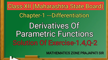 DIFFERENTIATION of Parametric Functions,,,,, solution of exercise 1.4 Q-2 maths 2 Class-12