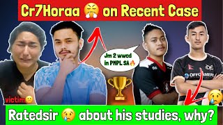 CR7HORAA On Recent Case💔| JM 2 WWCD in PMPL SA | RatedSir On His Studies | Assassin 🤜 TUF | PUBGM