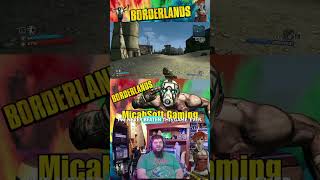 Borderlands fun! #Clips #micahsoftgaming #FPS #borderlands #RPG