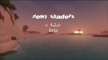 newb shader v.1.2.0 Beta