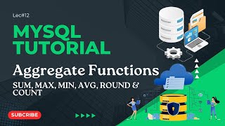 Aggregate Functions in MySQL | SUM, MAX, MIN, AVG, ROUND, COUNT | Database System 12 |  codetrix