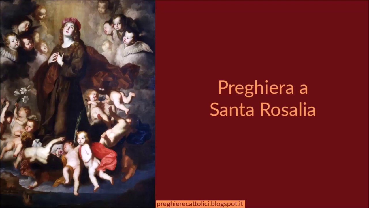 Preghiera a Santa Rosalia - YouTube