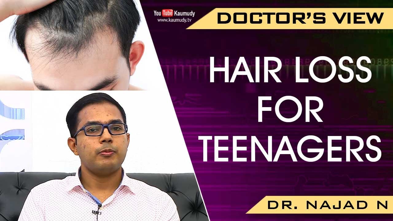 Hair Loss for teenagers | Dr. Najad N | Health