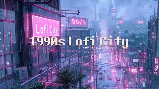 90s Lofi Rain 🌧 lofi hip hop [ chill beats to relax / study to