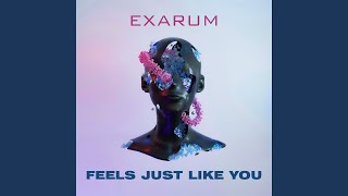 Feels Just Like You