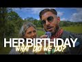 For her Birthday we...