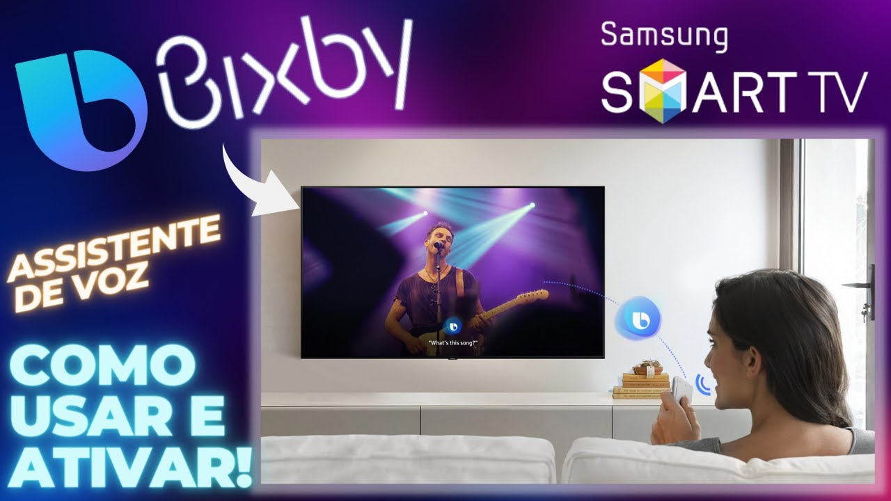 COMO ATIVAR e USAR a BIXBY ASSISTENTE/COMANDO de VOZ na SMART TV ...