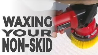 How to Protect & Wax Non-Skid Decks with a Polisher and Boat Wax