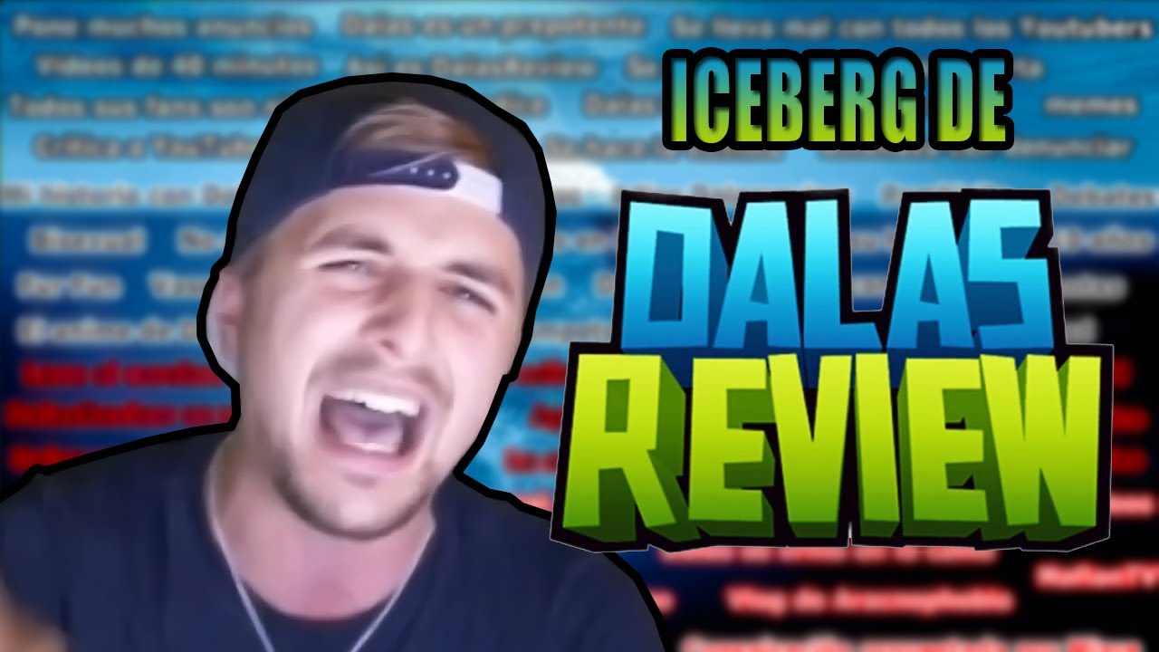 Iceberg de DalasReview (Ver hasta el final)