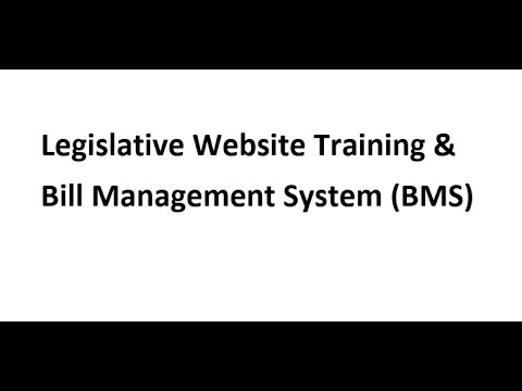 Legislative Website Training & BMS