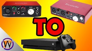 How To Use Focusrite With XBOX Or PS4 Console