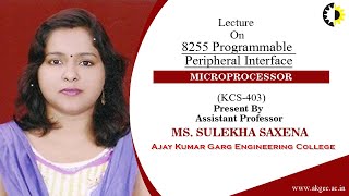Famous ''8255 Programmable Peripheral Interface'' Microprocessor Lecture 05 By Ms  Sulekha Saxena, AKGEC Wealth