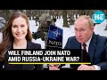 Why Finland’s NATO ambition is at stake amid Russia’s invasion of Ukraine