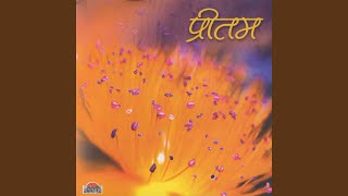 Preetam Tu Mohe Pran Te Pyara