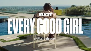 Video voorbeeld van "Blxst - Every Good Girl (Official Music Video)"