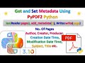 Get and set metadata in a  password protected and non protected  pdf file using pypdf2 python