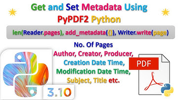 Get and Set Metadata in a ( Password Protected and Non Protected ) PDF File Using PyPDF2 Python
