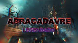 Abracadavre (Legendado) - Ascension.