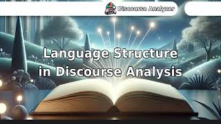 Language Structure in Discourse Analysis.
