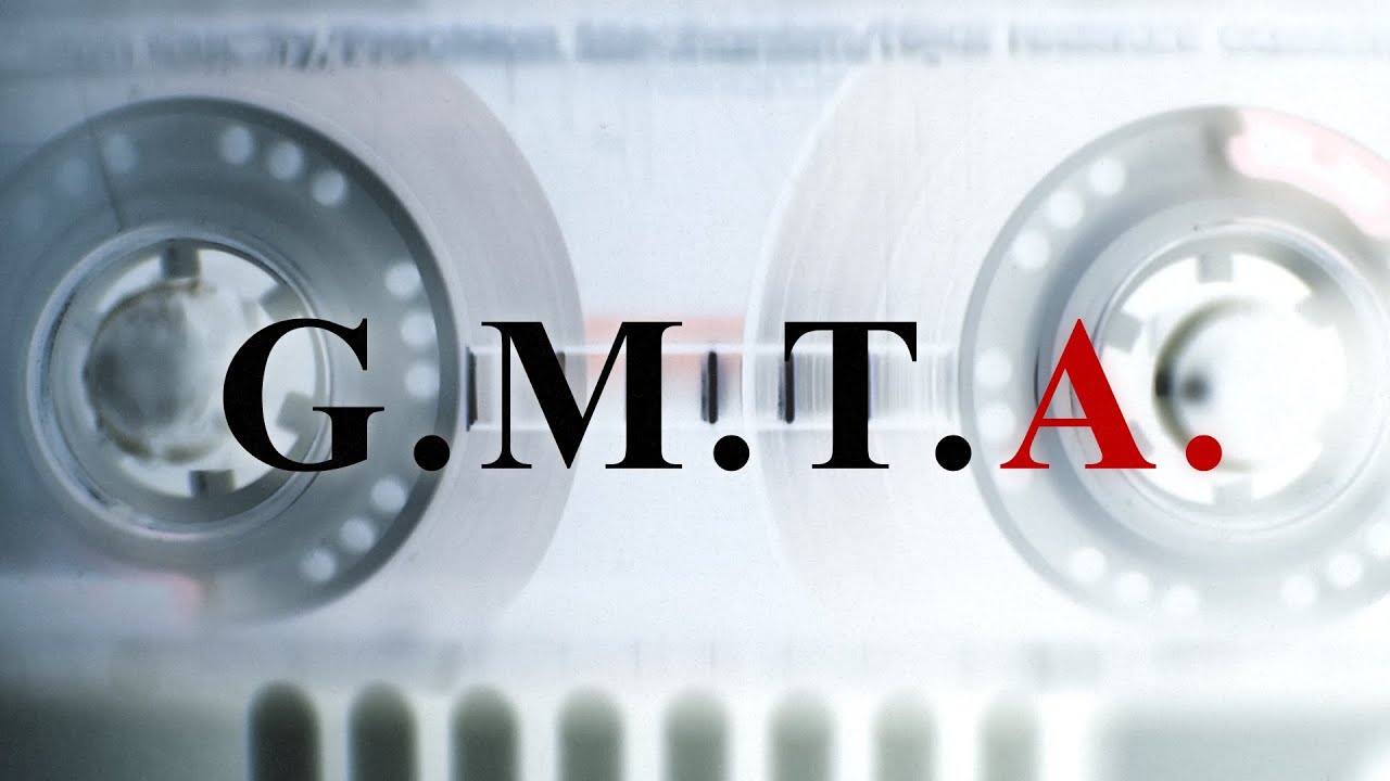 Watch G.M.T.A. on YouTube Watch G.M.T.A. on YouTube