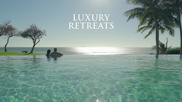 Focus on what truly matters with Luxury Retreats