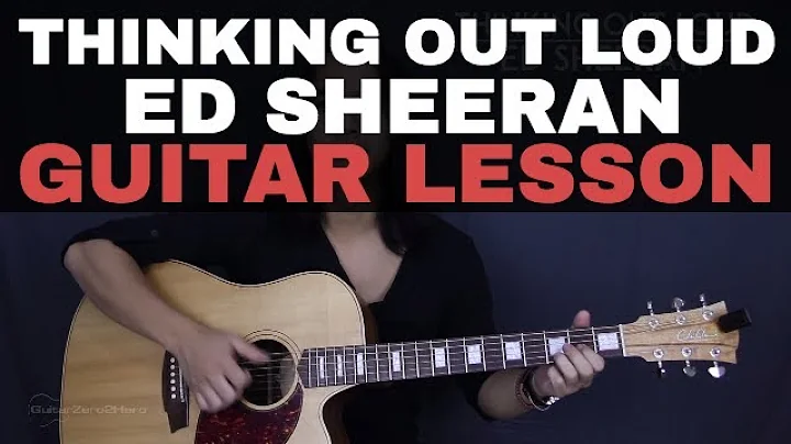 Ed Sheeran Gitarre Tutorial: Lär dig spela Thinking Out Loud