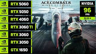 Ace Combat 8 - Optimized Settings - RTX 5060, 5050, 4060, 3060 TI, 3060, 3050, GTX 1650 News