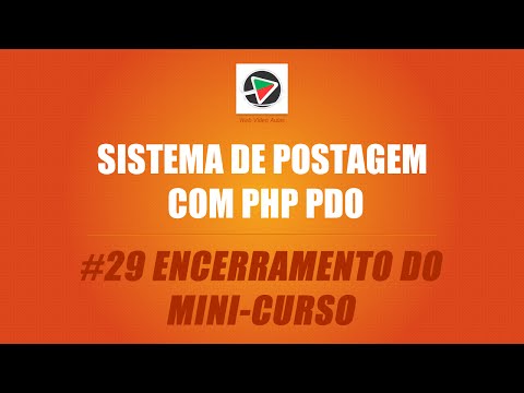 Sist. de Postagem com PHP (PDO + MySQL) - #29 Encerramento