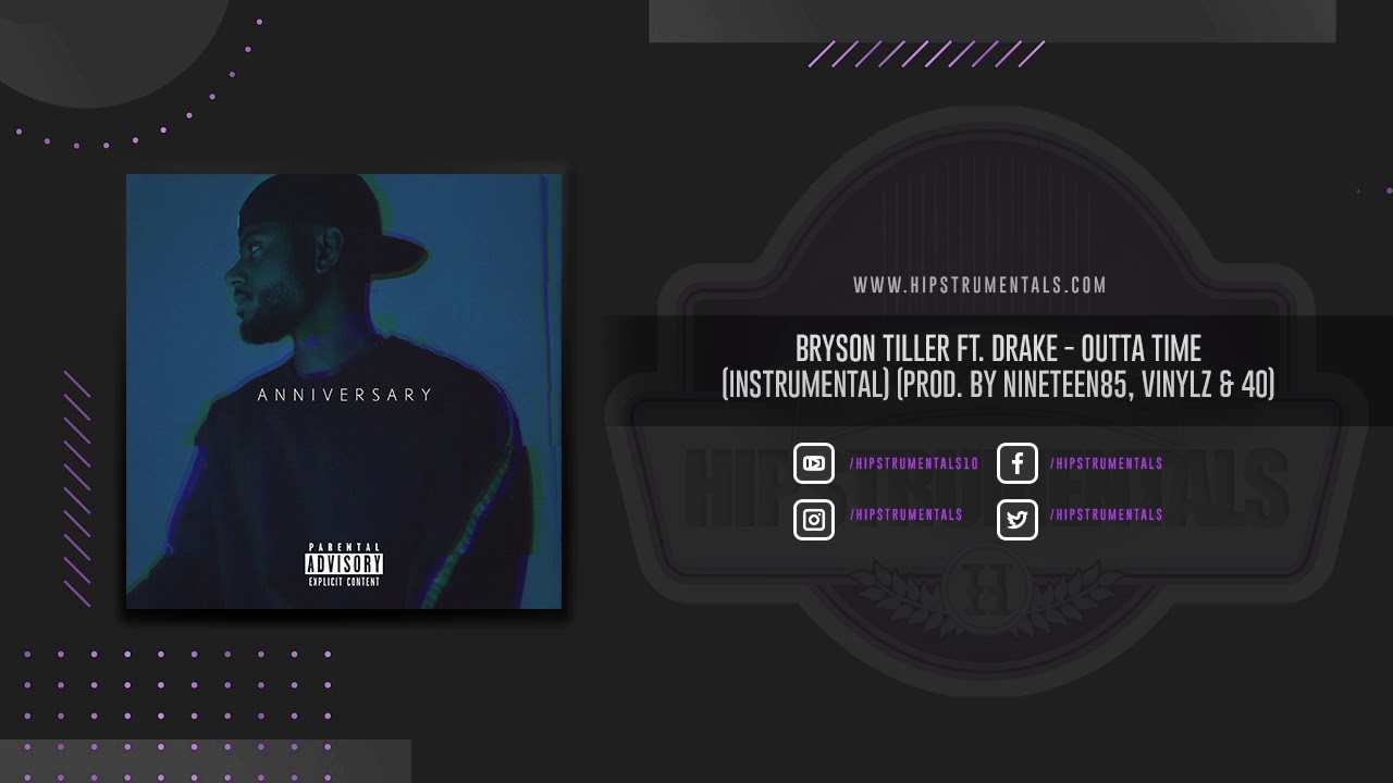 Bryson Tiller Ft. Drake - Outta Time [Instrumental] (Prod. By ...