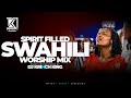 SPIRIT FILLED SWAHILI WORSHIP MIX 2023 VOL 2 | NONSTOP WORSHIP GOSPEL MIX | DJ KRINCH KING