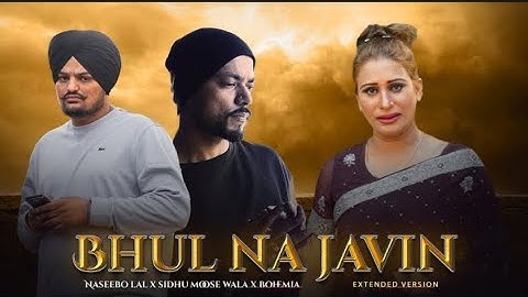 Bhul Na Javin ( Naseebo Lal X Sidhu Moose Wala X Bohemia ) Sad Mashup | Prod.By beat 808s_a