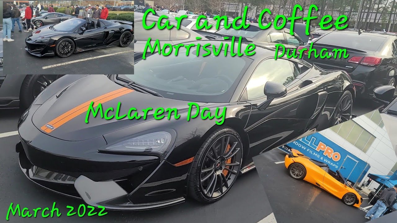 March Cars And Coffee Morrisville Durham Nc 2022 YouTube