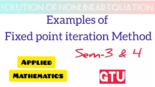 Lecture 9: Examples of Fixed point iteration Method || GTU Maths