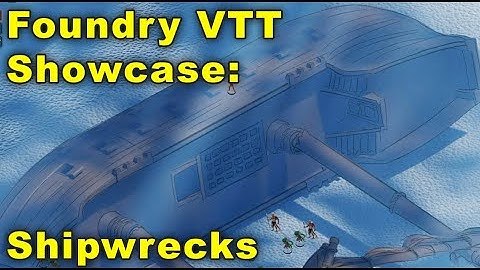 Foundry VTT Showcase: Shipwrecks