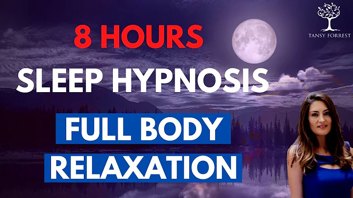 8 HOUR Guided SLEEP HYPNOSIS FULL BODY RELAXATION ...